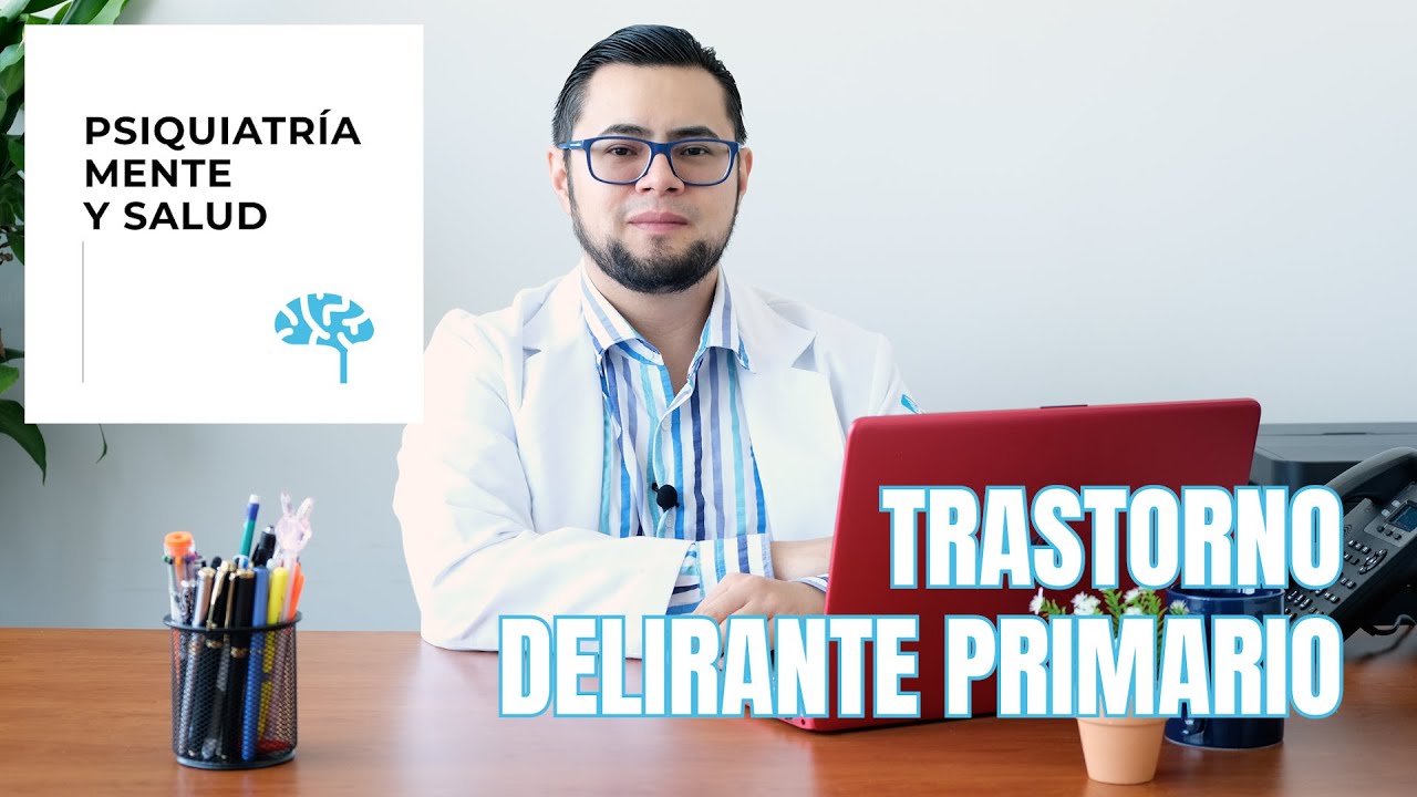 Trastorno Delirante Primario