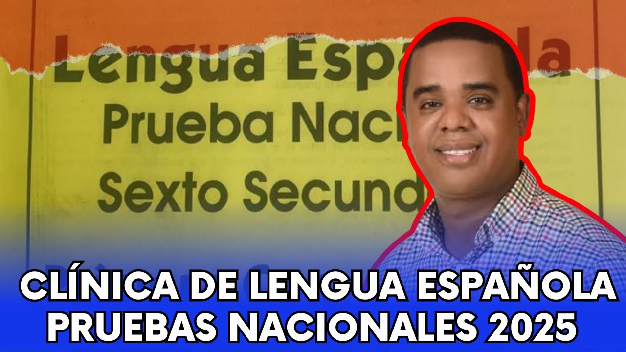 CLÍNICA DE LENGUA ESPAÑOLA PRUEBAS NACIONALES 2025 | EN VIVO