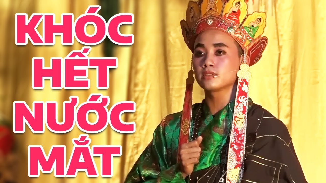 Vở Ch&egrave;o Vu Lan Kh&oacute;c Hết Nước Mắt Khi Xem- Mục Kiền Li&ecirc;n Cứu Độ Mẫu Th&acirc;n (Đo&agrave;n Ch&egrave;o Phật Gi&aacute;o H&agrave; Nội)