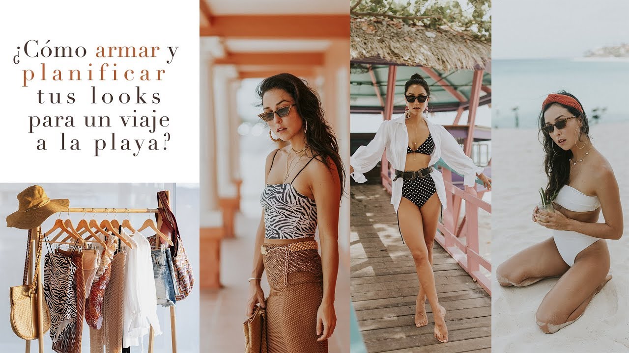 &iquest;C&oacute;mo armar y planificar tus looks para un viaje a la playa?