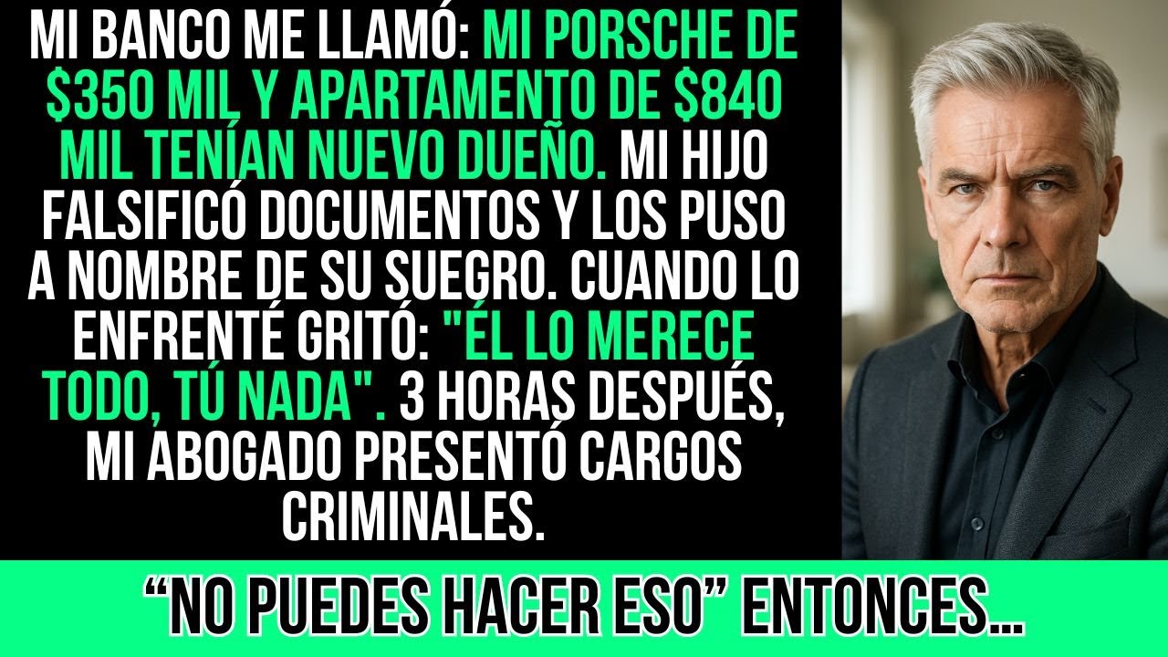 Mi Hijo Transfirió Mi Porsche Y Apartamento A Su Suegro: 
