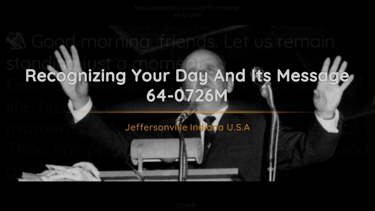 64-0726M Recognizing Your Day And Its Message | William Branham