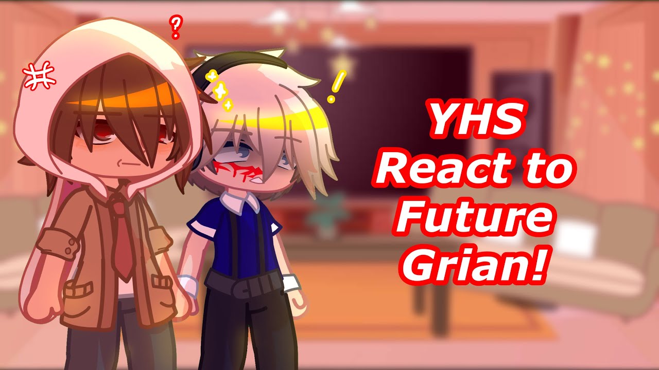 Реакция YHS на будущее Грайана | ОГ | YHS