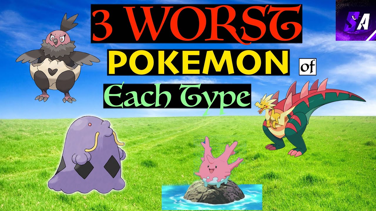 The Three Worst Pokemon of Each Type