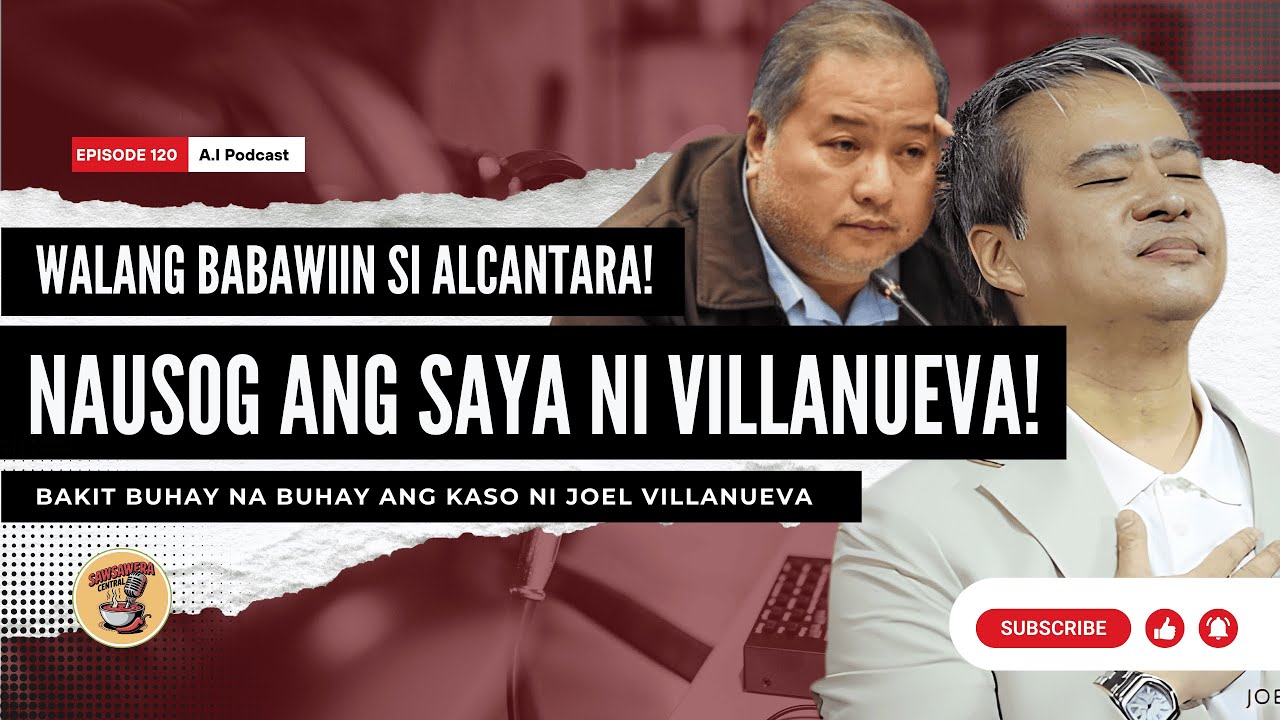WALANG BABAWIIN SI ALCANTARA?! Naudlot ang saya, tuloy ang kaso  ni Villanueva!