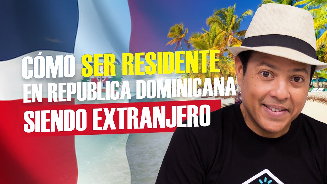 Cómo ser residente en República Dominicana siendo EXTRANJERO | LIVE 🔴