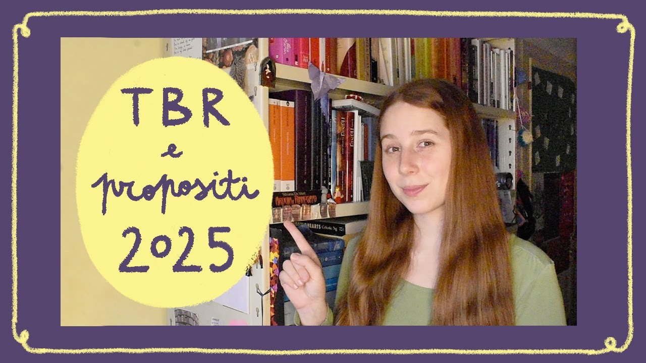 Propositi e piani di lettura - Tbr 2025 📚