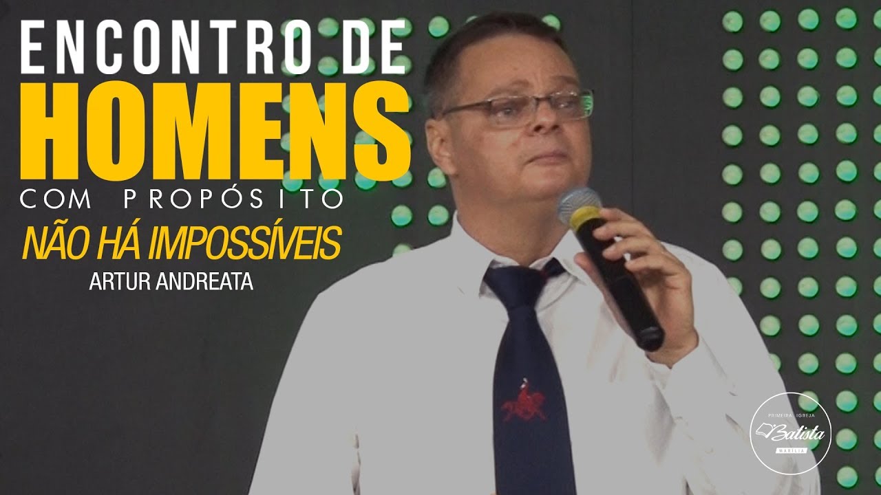 Encontro de Homens com Propósito // Artur Andreata