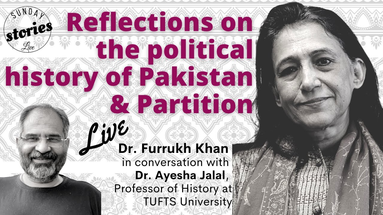 Reflections on the Political History of Pakistan & Partition | Ayesha Jalal