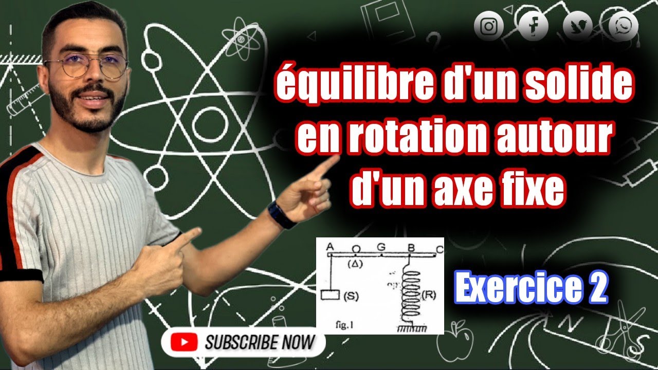 Tronc commun :Série d'exercices "Équilibre d'un solide en rotation autour d'un axe fixe" exercice 2🔥
