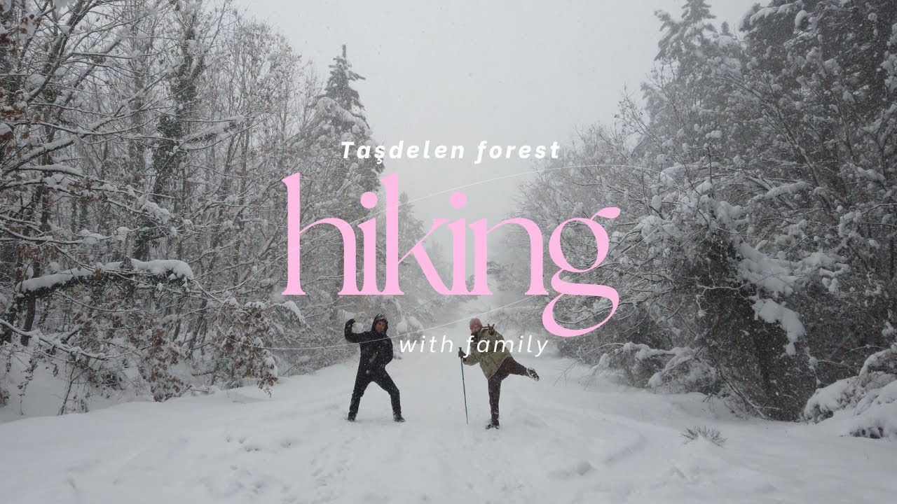 Karda hiking yaptık!  Taşdelen forest. 3 saat yürüdük