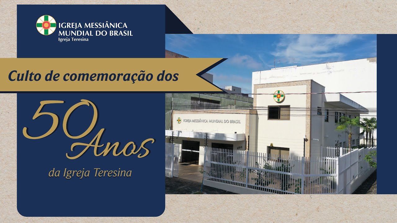 Culto de comemoração dos 50 anos da Igreja Teresina