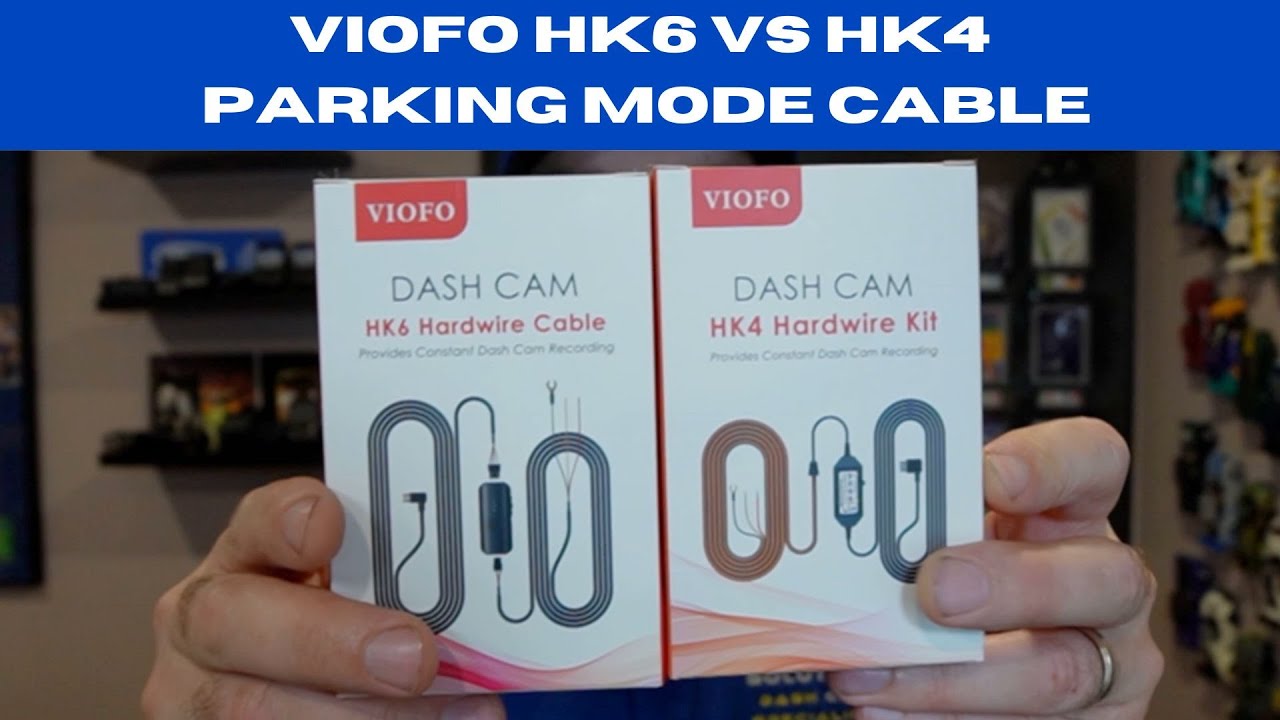 Viofo HK6 vs HK4 which is best for A329S dashcam parking mode?