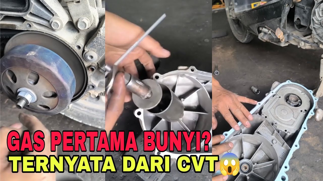 Motor bunyi saat bukaan gas pertama?Sering dianggap sepele,padahal ada komponen CVT sudah mulai aus