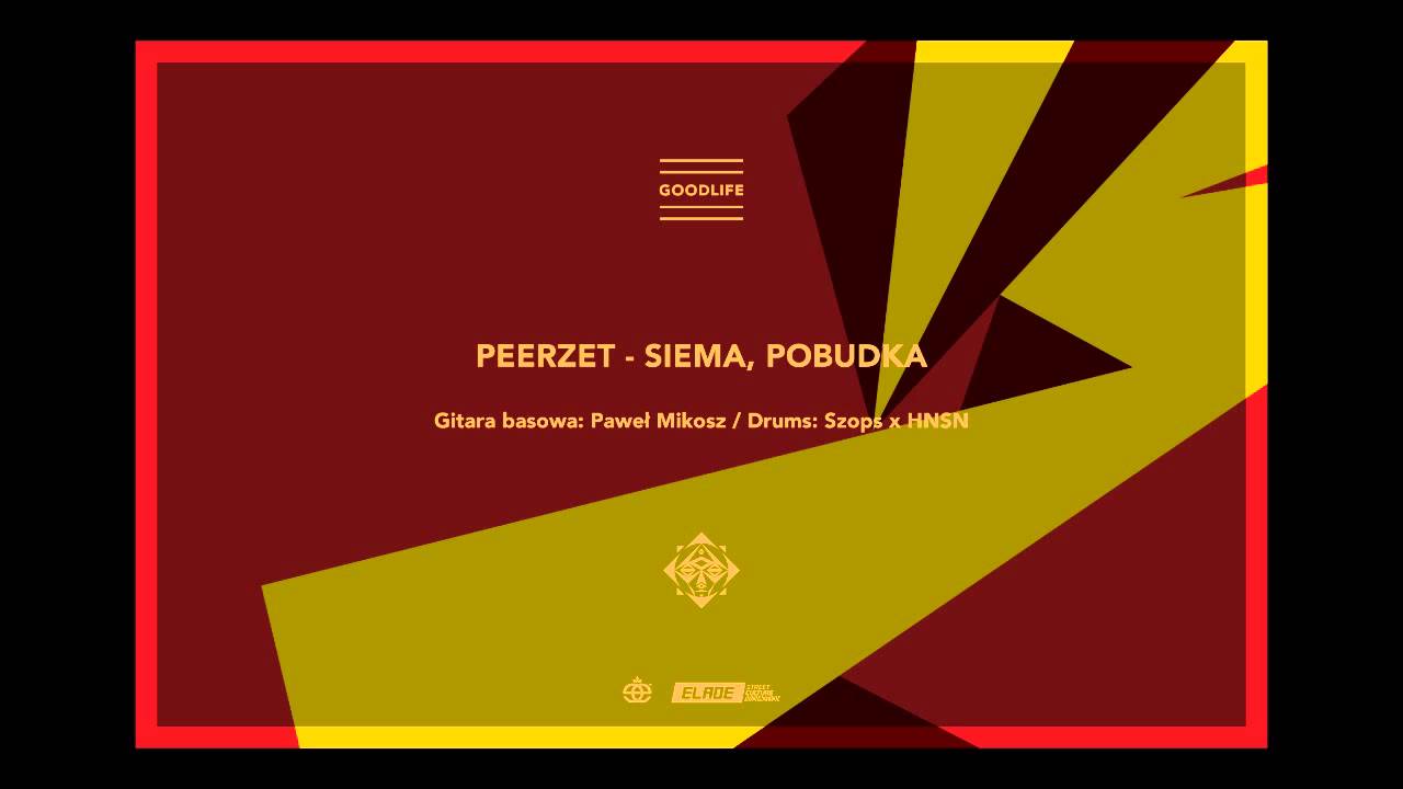 Szops - Siema, Pobudka feat. Peerzet (Goodlife 2013)
