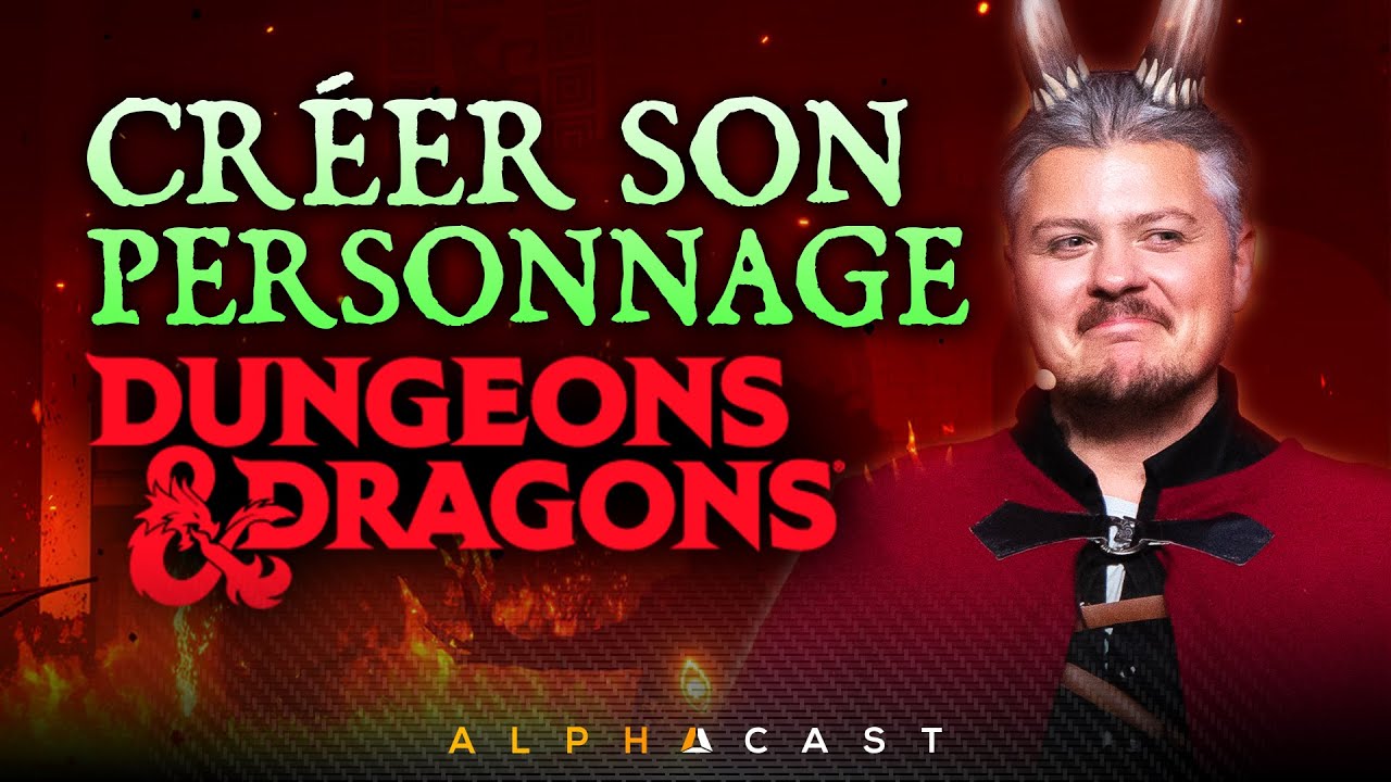 CRÉER SON PERSONNAGE - COMMENCER DUNGEONS & DRAGONS #2