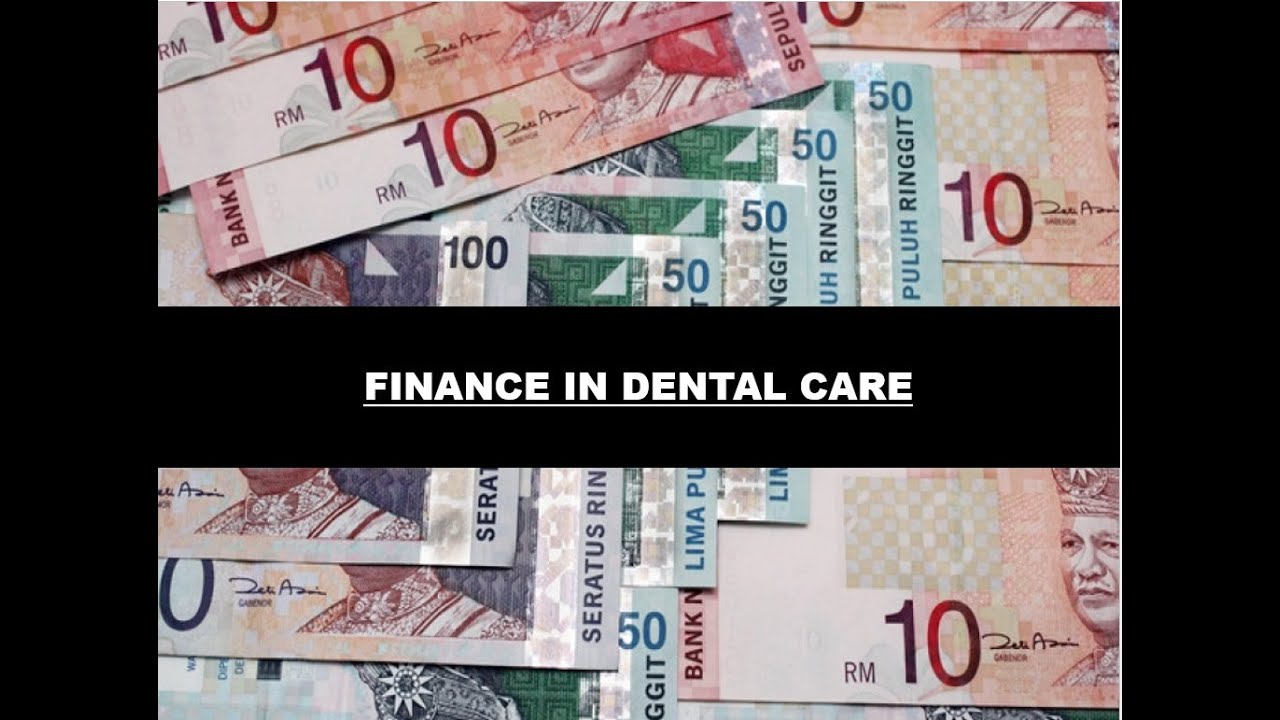 FINANCE IN DENTAL CARE