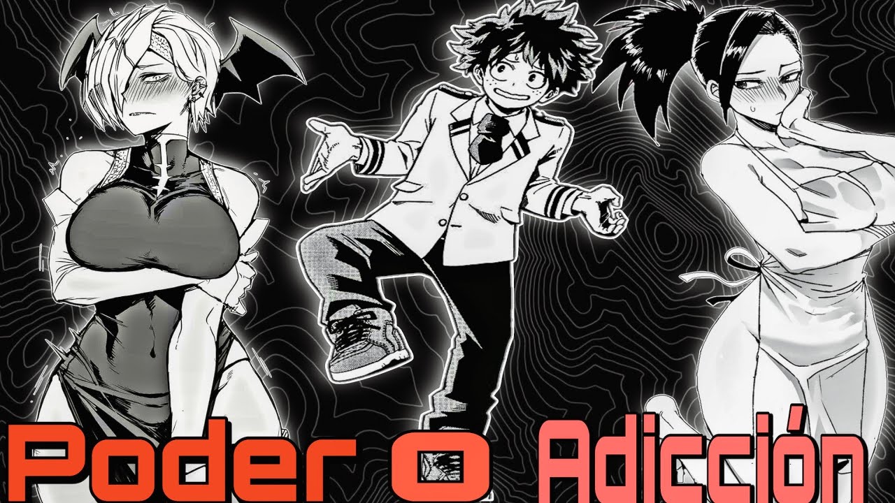 Poder O Adicción (IzukuxMomoxRyukyu) cap 1