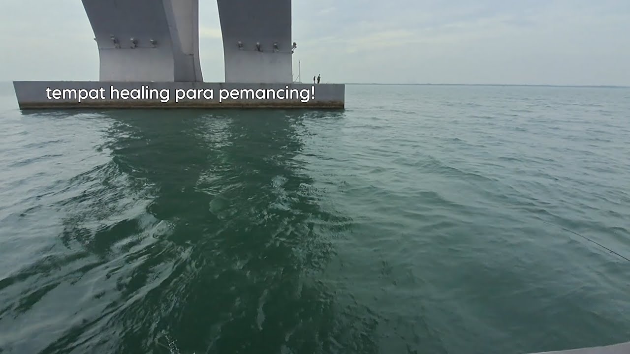 MANCING HOREE‼️ mancing di bawah jembatan suramadu / pancang suramadu