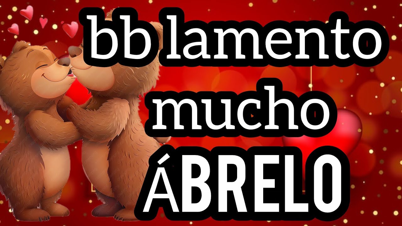 Siempre quise decirte esto bb lamento mucho bb ME DUELE MUCHO QUERIDA😢TE AMO lamento haberlo pensado
