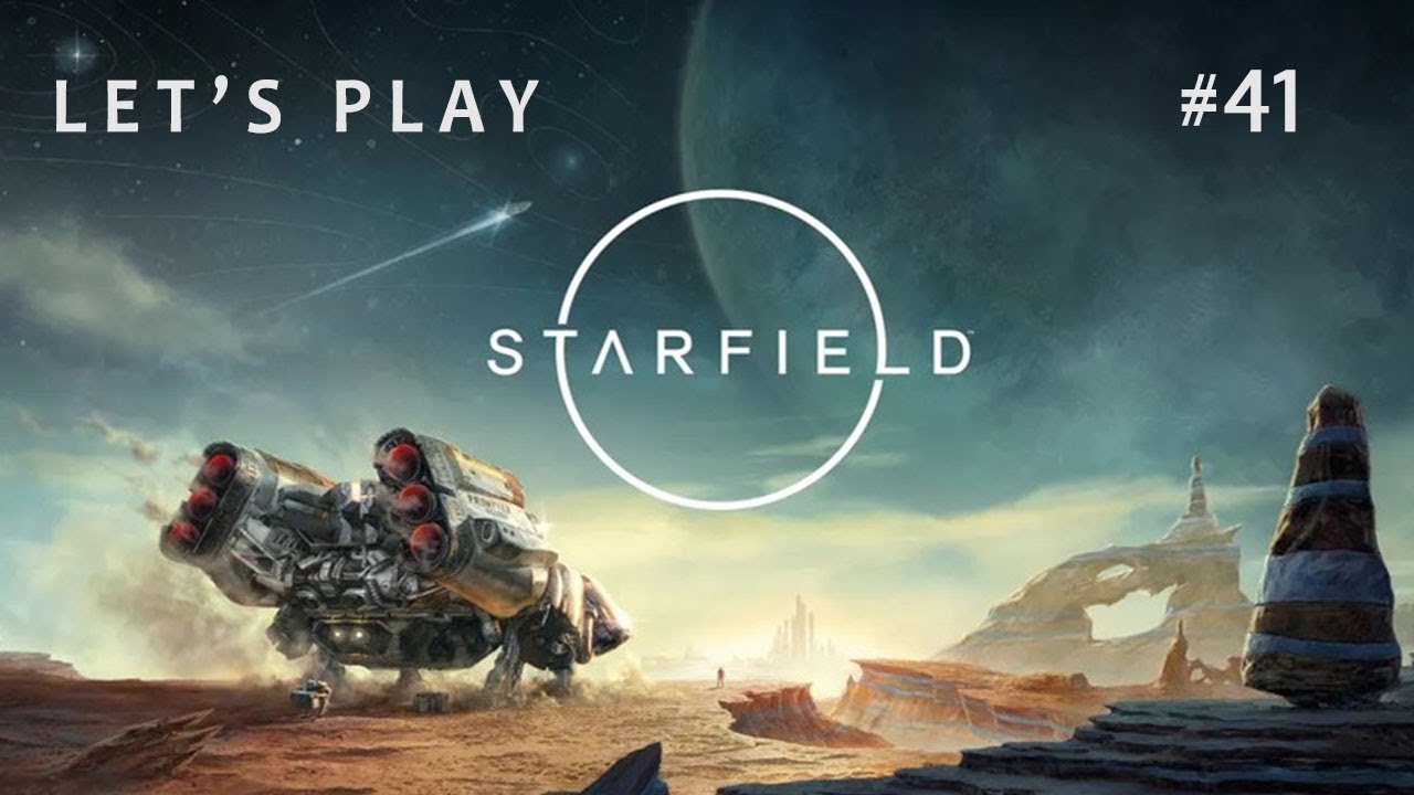 Let's Play Starfield - Ep 41: Reluctant Philanthropist