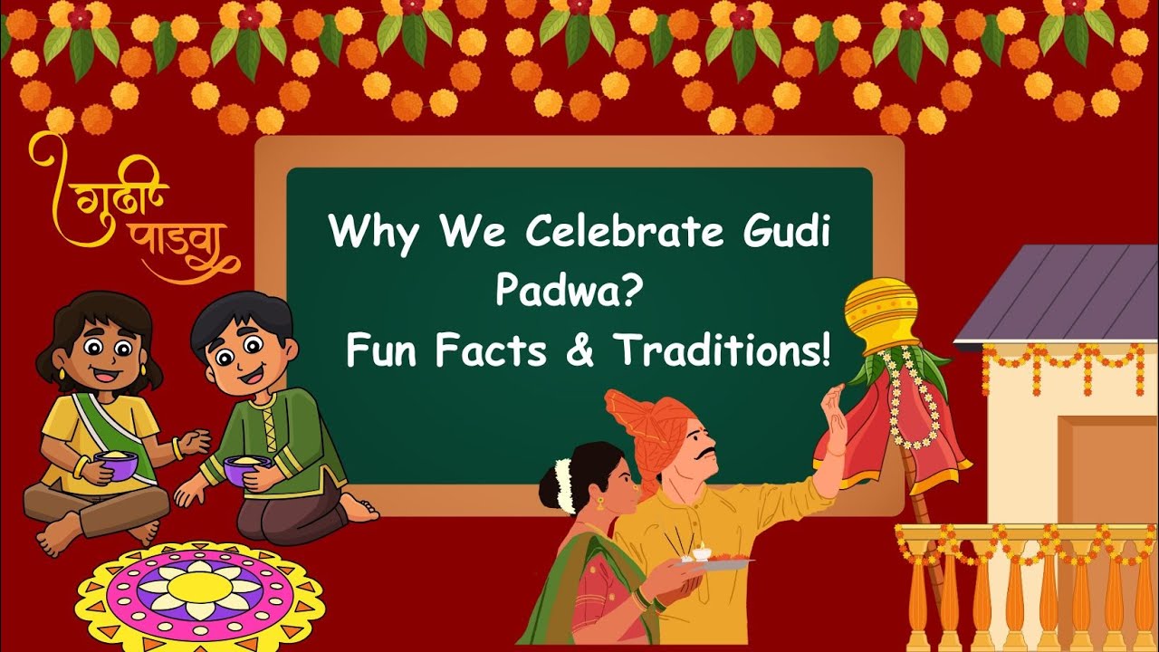 Why Do We Celebrate Gudi Padwa? | What is the Story Behind This Festival? | Fun Facts & Traditions!