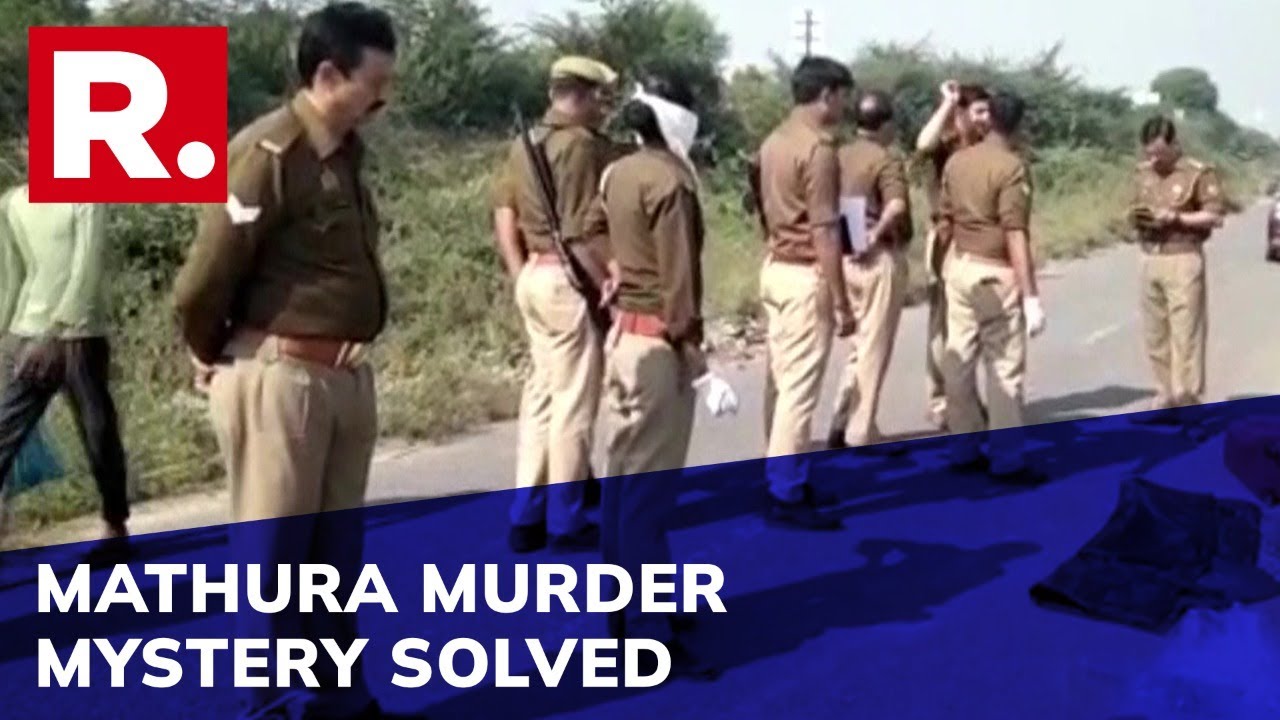 Mathura Murder Mystery Solved 2 Days After Police Find Abandoned Body; Parents Arrested