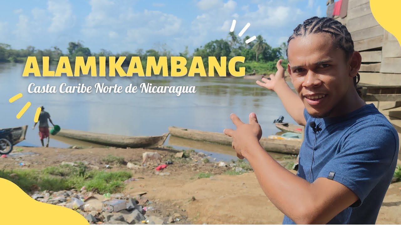 Alamikambang - Prinzapolka - Caribe Norte de Nicaragua