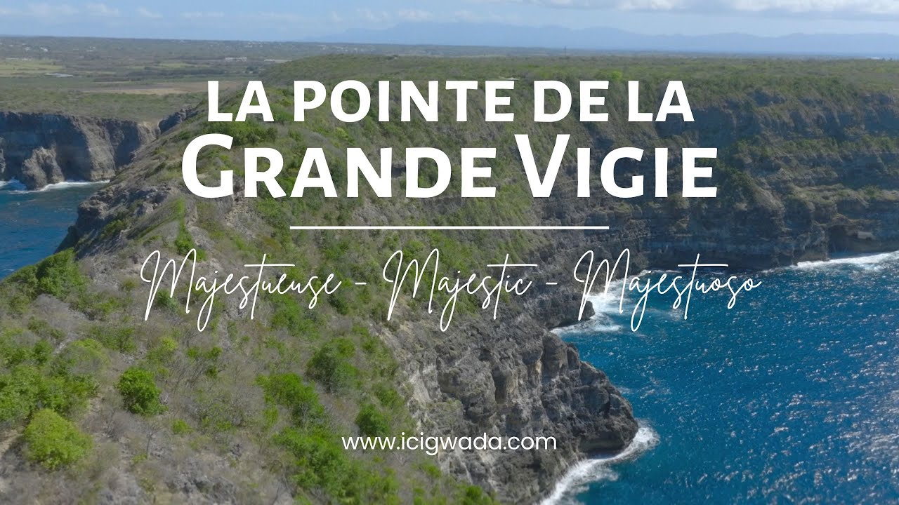 L'autre Guadeloupe : la pointe de la Grande Vigie