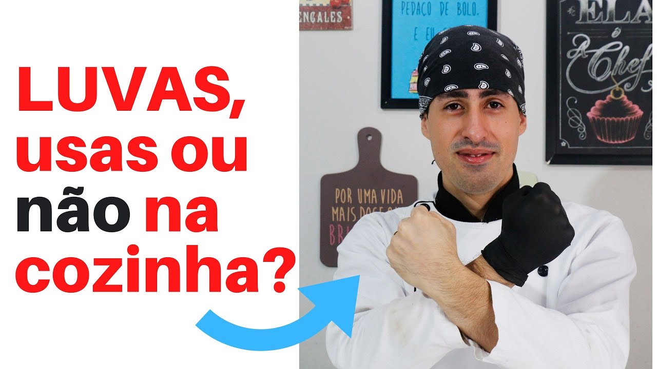 Luvas na cozinha, qual a melhor? é mesmo é obrigatório? É preciso usar ou não?