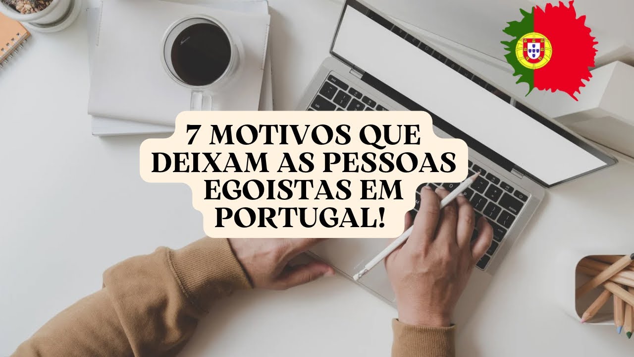 Portugal torna pessoas egoístas?