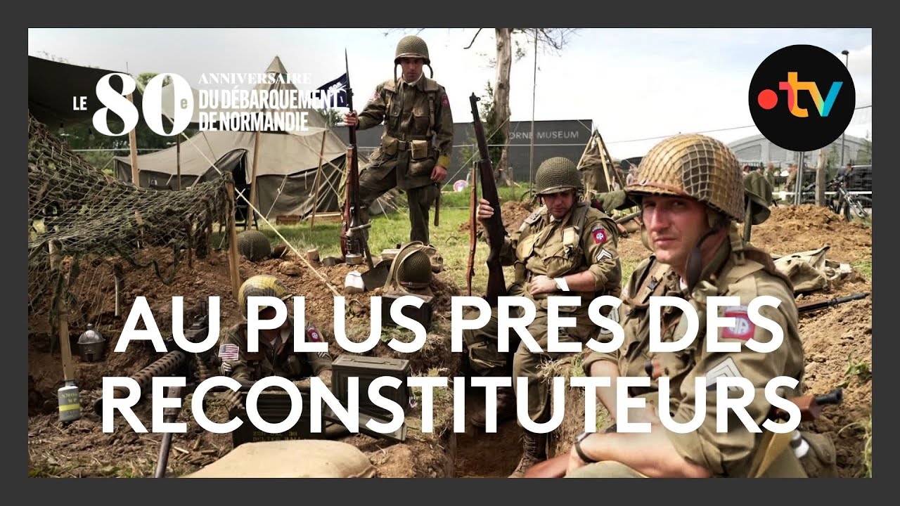 80ᵉ anniversaire du Débarquement : Au plus près du camp de reconstitution “Geronimo”