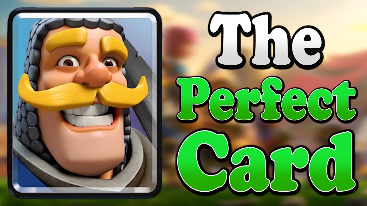 Knight - Clash Royale's Perfect Card
