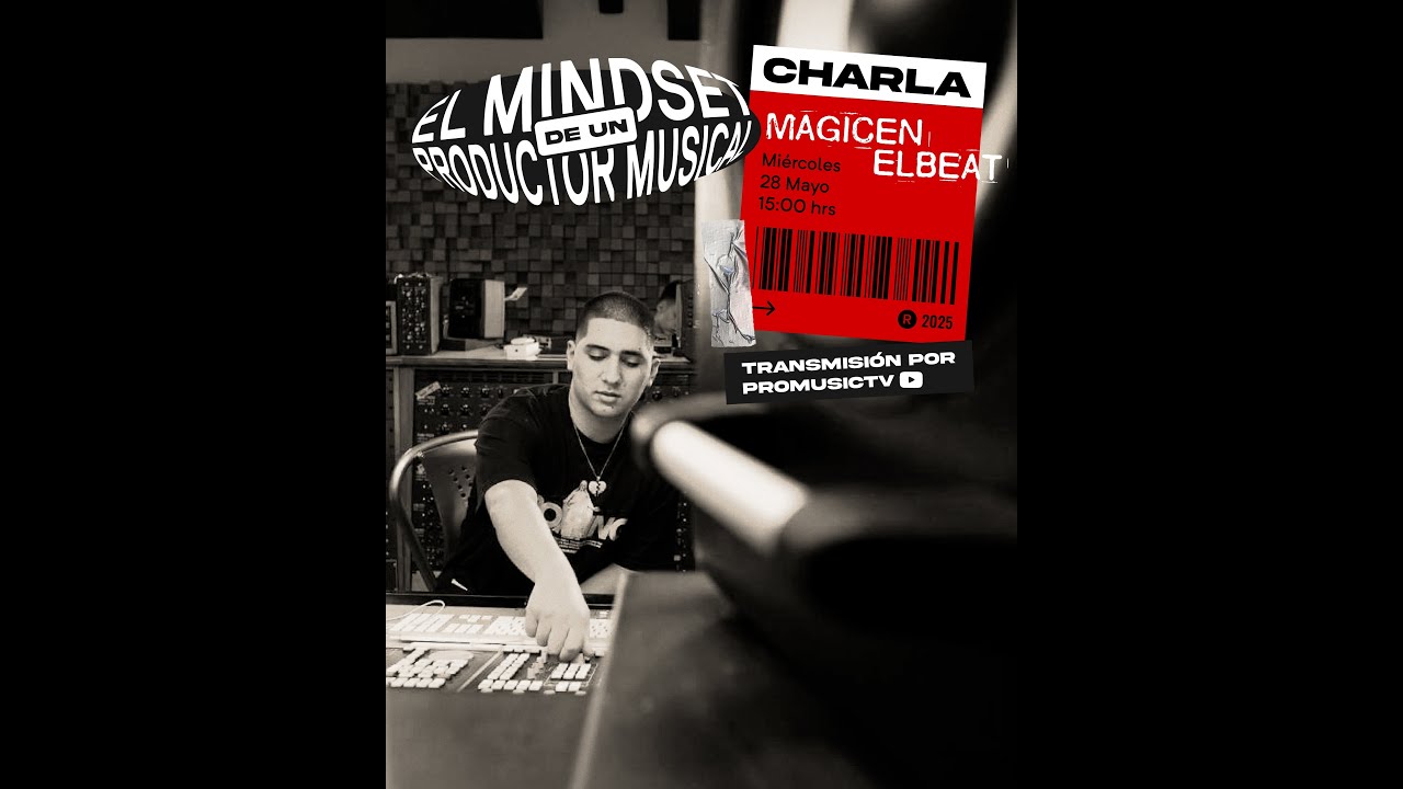 🎙️ Charla con Magic En El Beat – El mindset de un productor musical – 🔴 En vivo desde Promusic