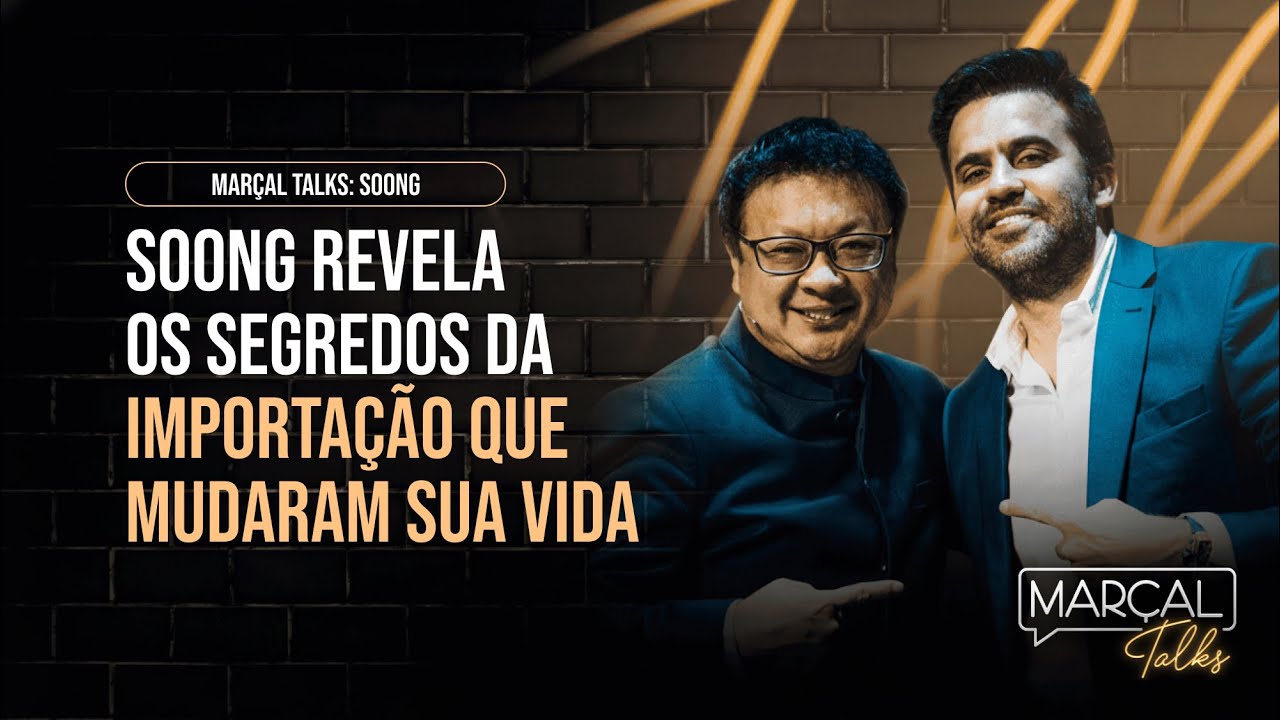 Soong revela os segredos da importação que mudaram sua vida | Marçal Talks com Pablo Marçal