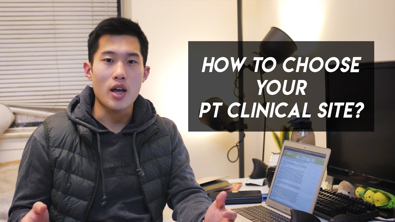 How to Choose a PT Clinical Site - DPT Student Tip!