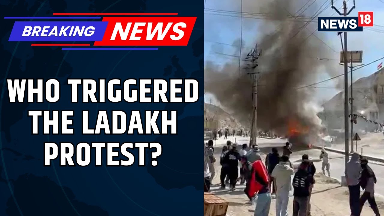 Ladakh Protest | Who Has Gained From Ladakh Chaos? Here's What Government Sources Say | News18
