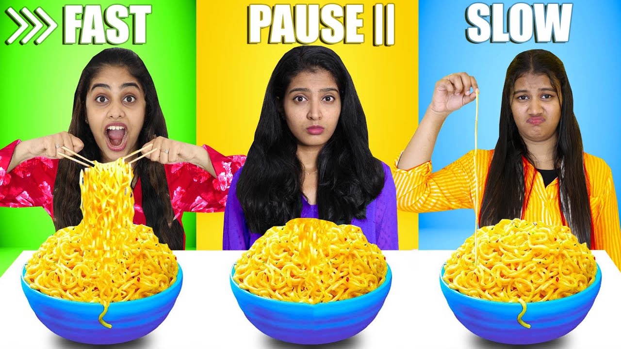 FAST Vs PAUSE Vs SLOW FOOD CHALLENGE 🤩 | PULLOTHI