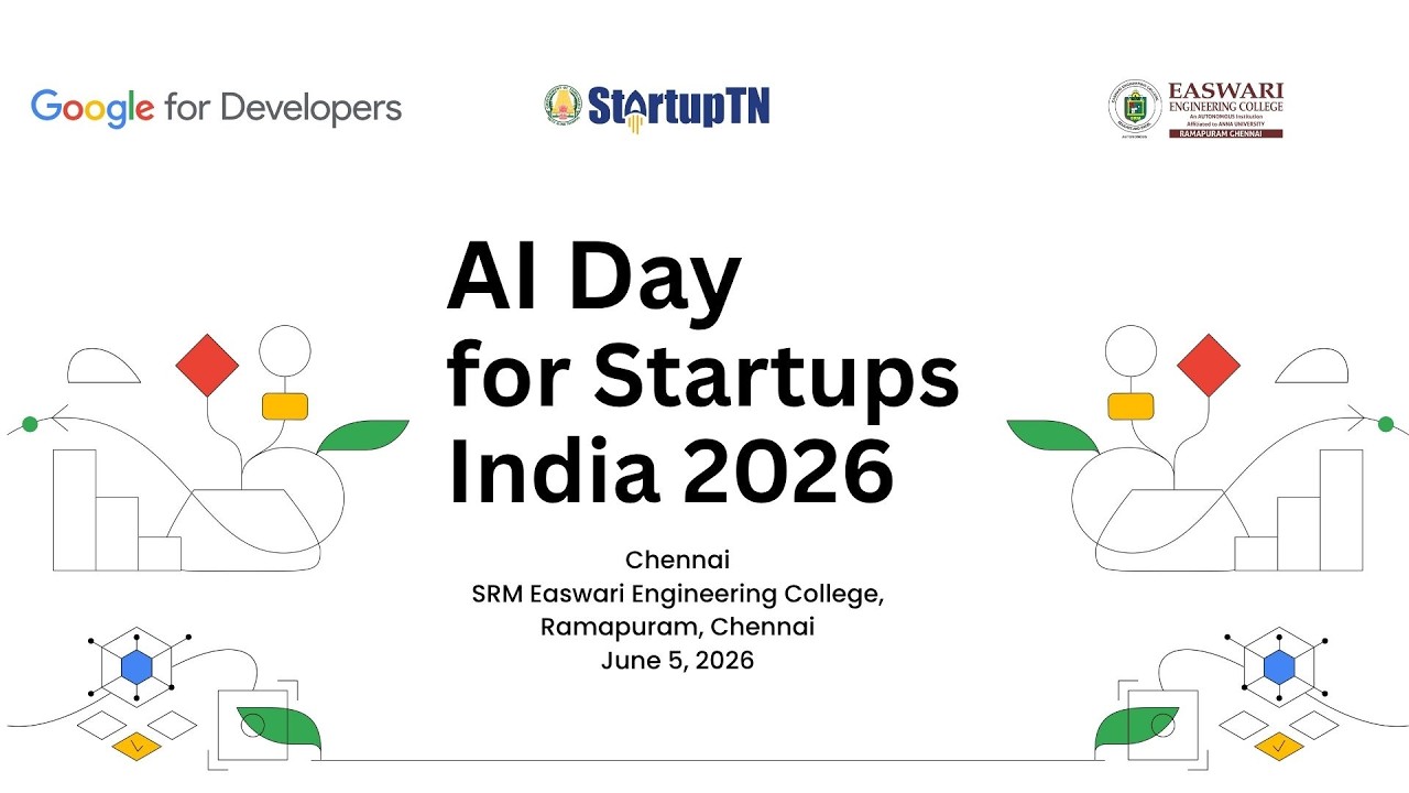 AI Day for Startups India 2026 &ndash; Chennai Edition | Google for Developers | StartupTN