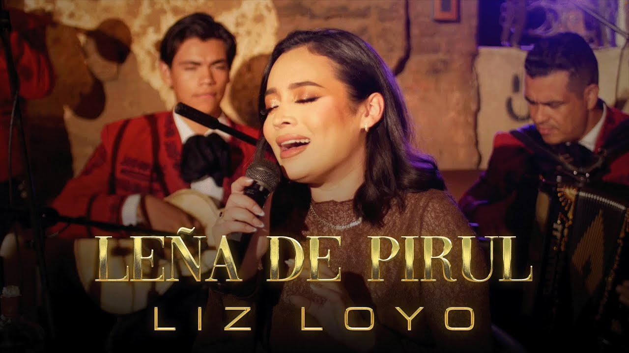 Leña de Pirul (En Vivo) - Liz Loyo