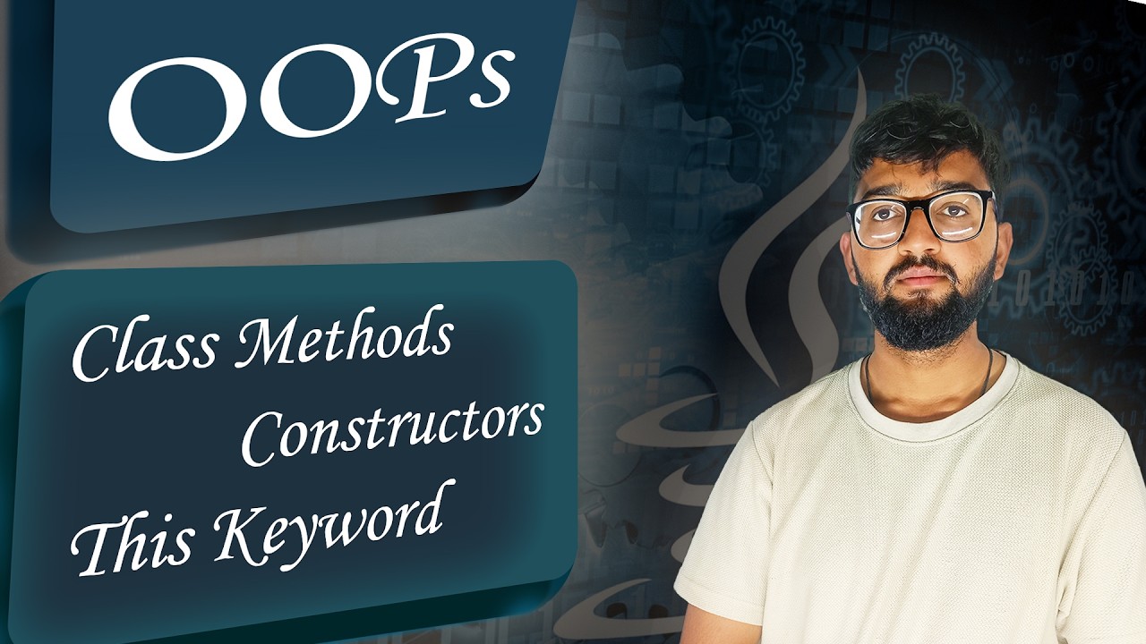 Class Methods, Constructors & this Keyword (Hindi) | OOPs | #java | #oop