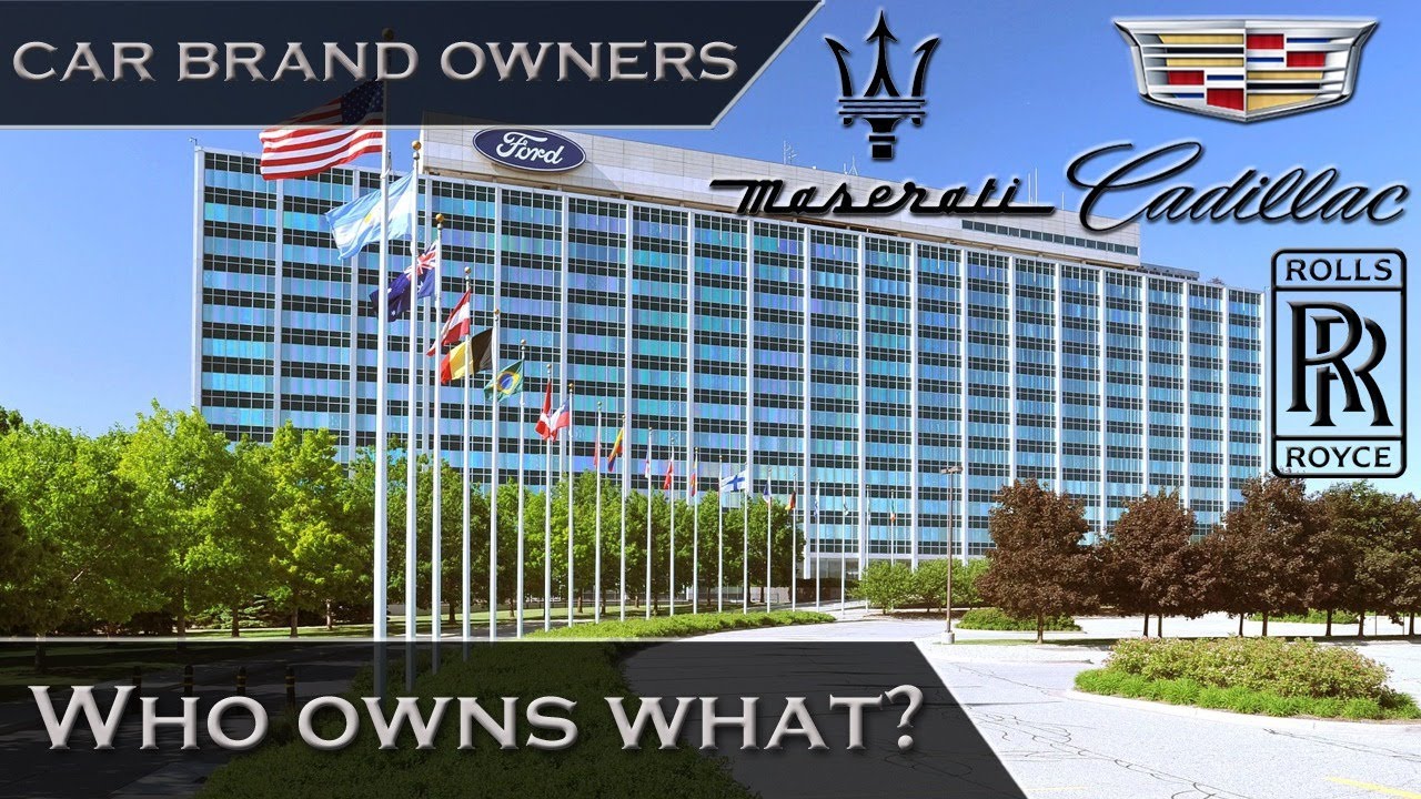 Car Brand Owners - Who Owns What In Automotive Industry? Automakers In 2021