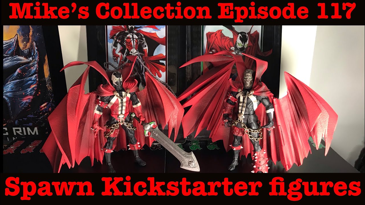 Mike’s Collection Episode 117: Spawn Kickstarter figures