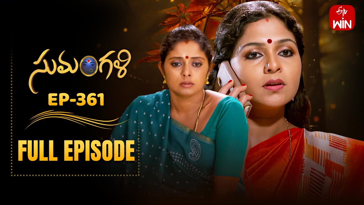 Sumangali | 9th June 2025 | Full Episode No 361 | ETV Telugu