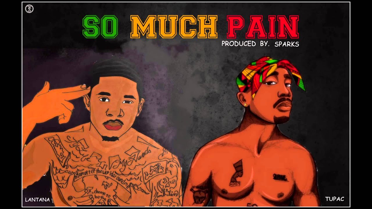 Lantana X 2pac X So Much Pain Produced By Sparks