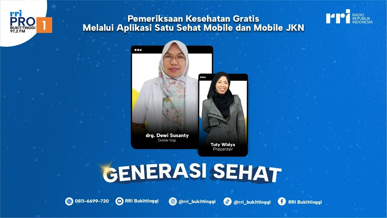 GENERASI SEHAT | Pelaksanaan Pemeriksaan Kesehatan Gratis Melalui Aplikasi Satu Sehat, WA dan JKN