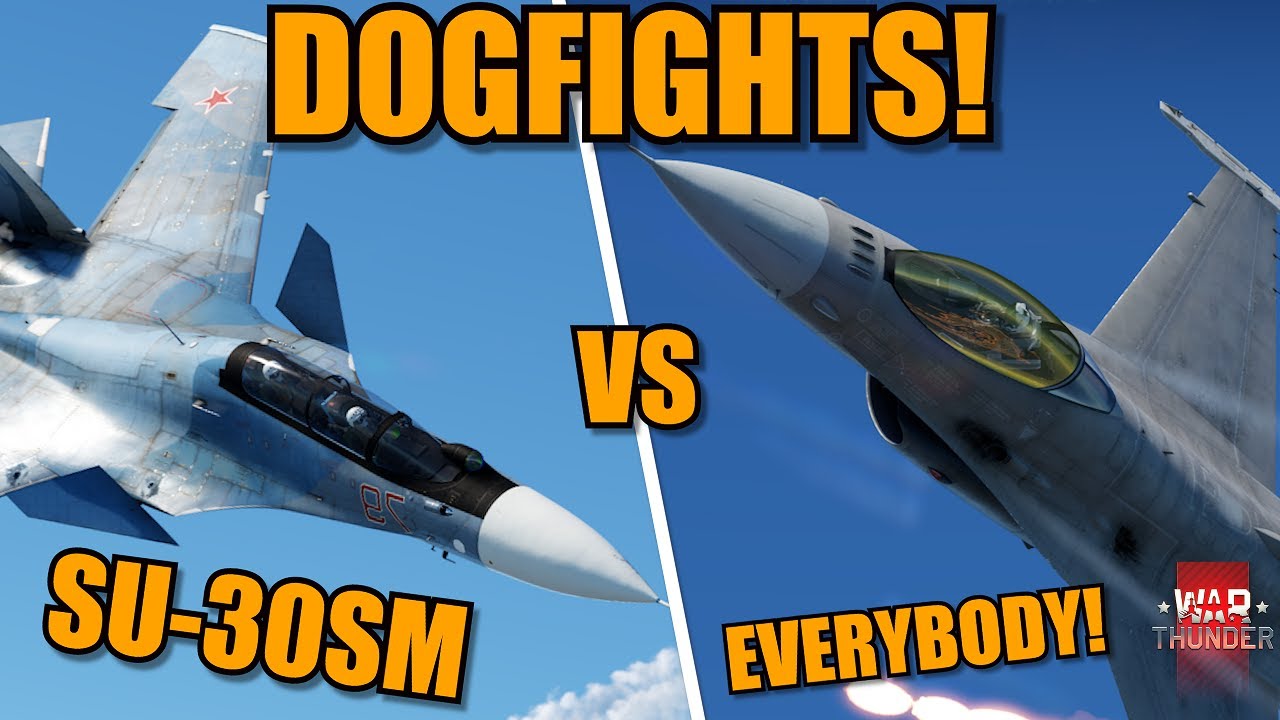 DOGFIGHTS! SU-30SM vs EVERYBODY! Can the TVC overcome the WEIGHT? - War Thunder