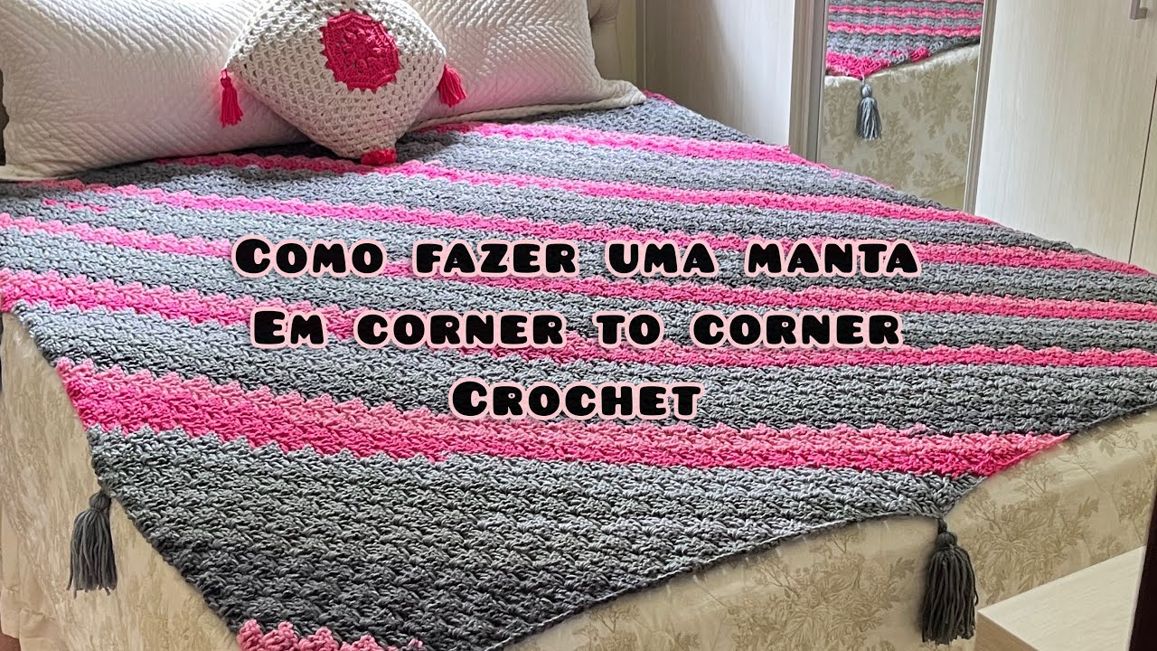 Como fazer uma manta de crochê na técnica C2C