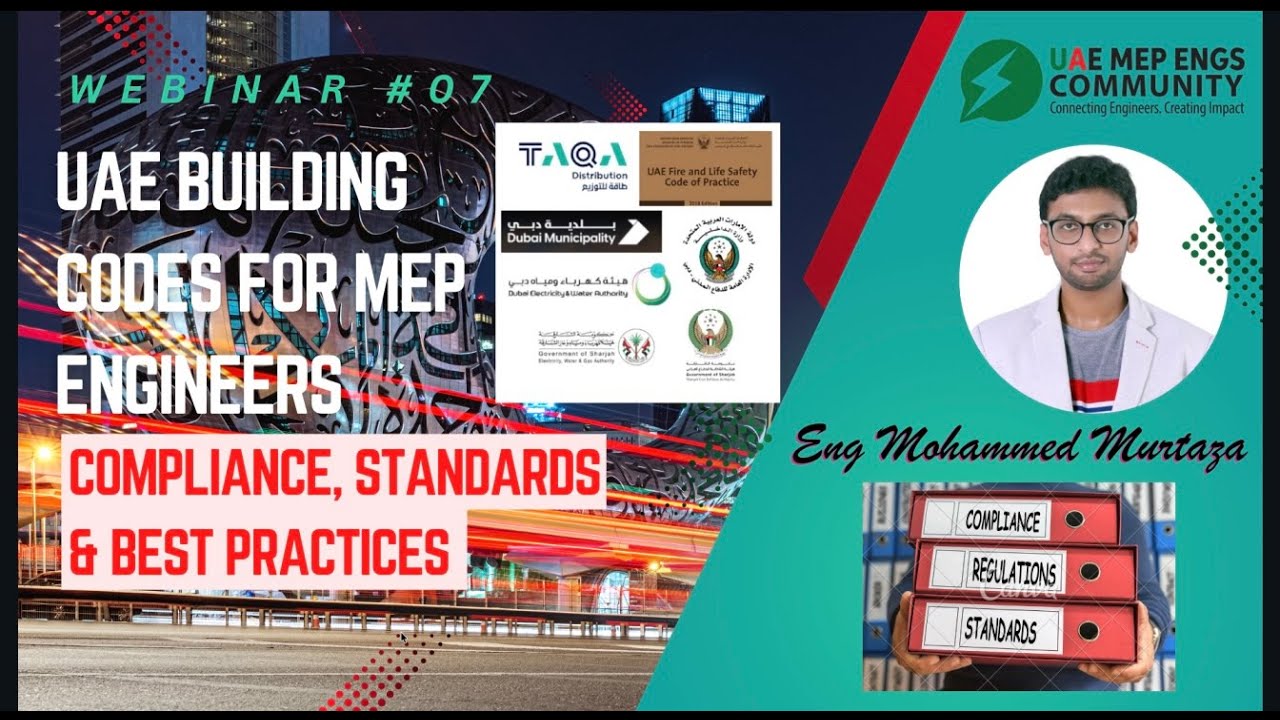 WEBINAR- 07 - UAE Building Codes for MEP Engineers  Compliance, Standards & Best Practices