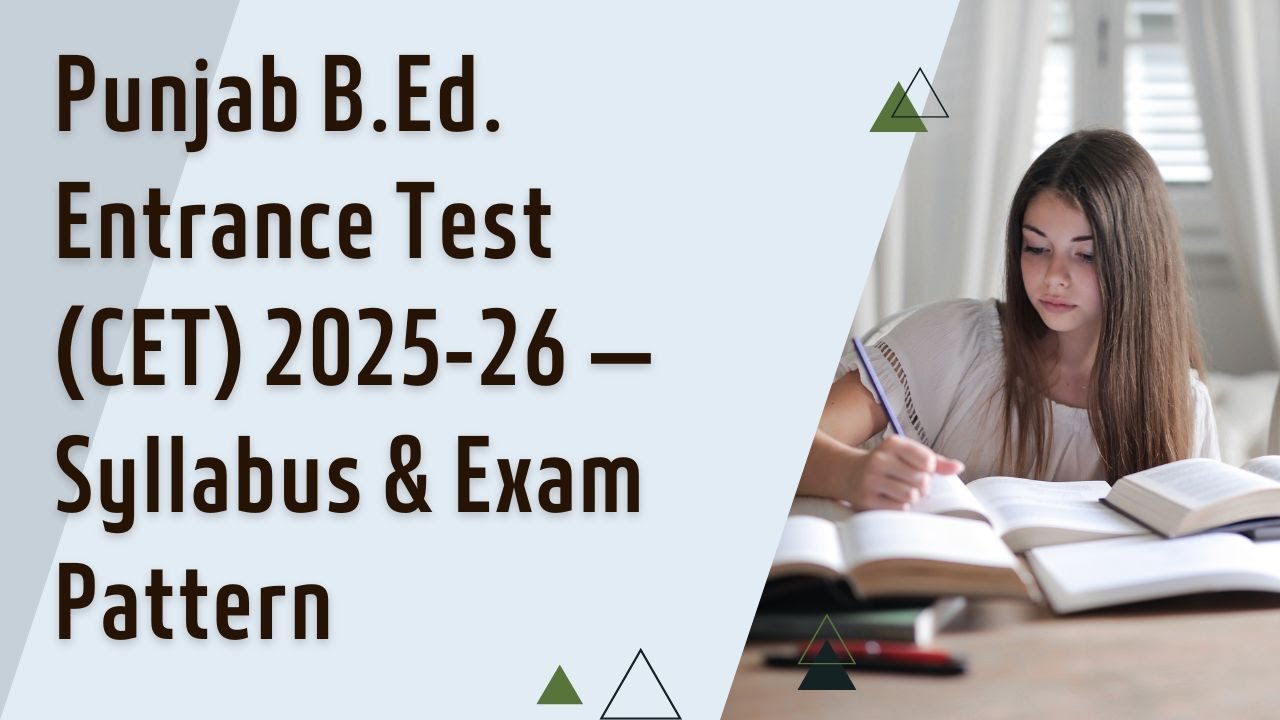 Punjab B.Ed. Entrance Test (CET) 2025-26 — Syllabus & Exam Pattern l B.Ed. Admission Punjab 2025-26